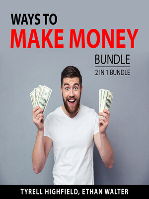 cover image of Ways to Make Money Bundle, 2 in 1 Bundle